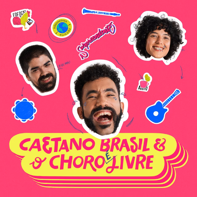 Caetano Brasil & O Choro É Livre